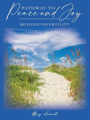 cover image of Pathway to Peace and Joy Beyond Infertility